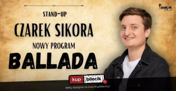 Gniezno Wydarzenie Stand-up Nowy program: Ballada