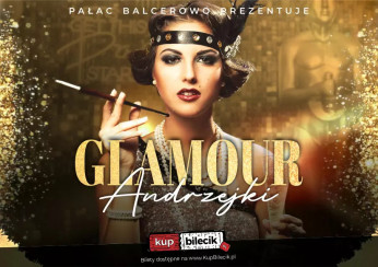 Gniezno Wydarzenie Koncert Andrzejki Glamour w Pałacu Balcerowo