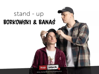 Gniezno Wydarzenie Stand-up Borkowski & Banaś: Nowe Programy