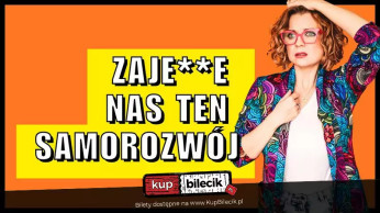 Gniezno Wydarzenie Stand-up Aleksandra Radomska " Zajedzie nas ten samorozwój"