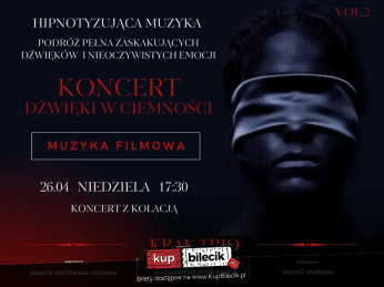Koncert Dźwięki w Ciemnosci - Hipnotyzująca Muzyka filmowa