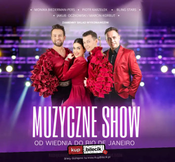 Gniezno Wydarzenie Spektakl Muzyczne Show Roku: Od Wiednia do Rio de Janeiro