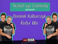 Gniezno Wydarzenie Stand-up Stand-up / Gniezno / Kuba Wu & Dominik Kalbarczyk