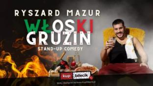 Gniezno Wydarzenie Stand-up Gniezno! Ryszard Mazur - "Włoski Gruzin"