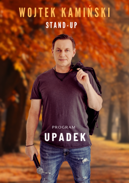 Inowrocław Wydarzenie Stand-up Stand-up: Wojtek Kamiński - Upadek