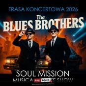 Bydgoszcz Wydarzenie Koncert The Blues Brothers "Soul Mission" Live & Loud - Trybut, który rozsadza scenę!