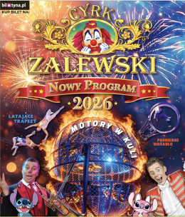 Gniezno Wydarzenie Inne wydarzenie Cyrk Zalewski - Widowisko 2026