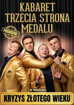 Koziegłowy (powiat poznański) Wydarzenie Kabaret Kabaret Trzecia Strona Medalu - "Kryzys złotego wieku"